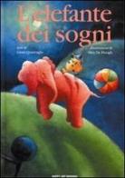 L' elefante dei sogni di Giusi Quarenghi, Mira De Hoogh edito da Happy Art