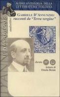 Racconti da «Terra vergine». Audiolibro di Gabriele D'Annunzio edito da Il Narratore