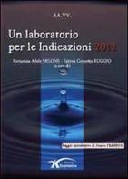 Un laboratorio per le indicazioni 2012 edito da Expressiva Edizioni
