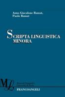 Scripta linguistica minora di Anna Giancalone, Paolo Ramat edito da Franco Angeli