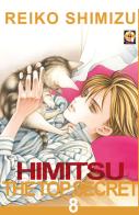 Himitsu. The top secret vol.8 di Reiko Shimizu edito da Goen