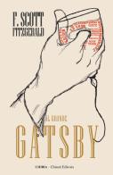 Il grande Gatsby. Ediz. integrale di Francis Scott Fitzgerald edito da Chiria Chianti Editoria di Ciappi Andrea