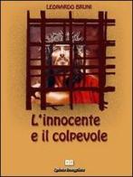 L' innocente e il colpevole di Leonardo Bruni edito da Quinto Evangelista