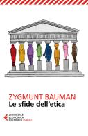 Le sfide dell'etica di Zygmunt Bauman edito da Feltrinelli
