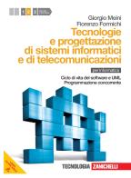 Tecnologia e progettazione di sistemi informatici e di telecomunicazioni. Per le Scuole superiori. Con espansione online vol.2 di Giorgio Meini, Fiorenzo Formichi edito da Zanichelli