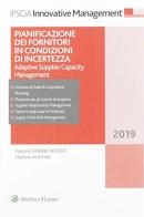 Pianificazione dei fornitori in condizioni di incertezza. Adaptive supplier capacity management di Fabrizio Albino Russo, Stefano Ruffini edito da Ipsoa