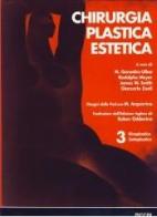Chirurgia plastica estetica vol.3 di Mario González Ulloa, Rodolphe Meyer, James W. Smith edito da Piccin-Nuova Libraria