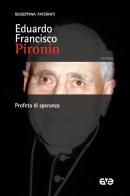 Eduardo Francisco Pironio. Profeta di speranza di Giuseppina Paterniti edito da AVE