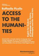 Access to the humanities di Raffaella Picello edito da libreriauniversitaria.it