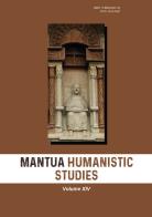 Mantua humanistic studies vol.14 edito da Universitas Studiorum