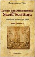 Lettura multidimensionale della Sacra Scrittura. Introduzione allo studio della Bibbia di Michelangelo Tábet edito da Fede & Cultura