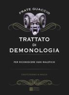 Trattato di demonologia di Francesco Maria Guaccio edito da Gherardo Casini Editore