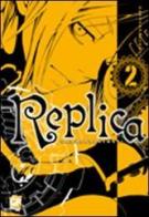 Replica vol.2 di Kemuri Karakara edito da GP Manga
