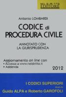 Codice di procedura civile. Annotato con la giurisprudenza di Antonio Lombardi edito da Neldiritto.it