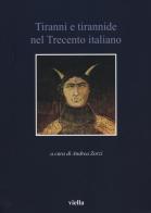 Tiranni e tirannide nel Trecento italiano edito da Viella