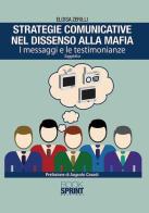 Strategie comunicative nel dissenso alla mafia. I messaggi e le testimonianze di Eloisa Zerilli edito da Booksprint