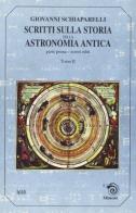 Scritti sulla storia della astronomia antica vol.1.2 di Giovanni V. Schiaparelli edito da Mimesis