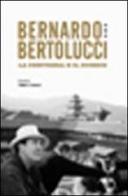 Bernardo Bertolucci. La certezza e il dubbio di Fabien S. Gerard edito da Cinemazero