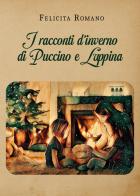 I racconti d'inverno di Puccino e Luppina di Felicita Romano edito da Youcanprint