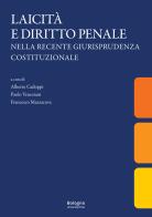 Laicità e diritto penale nella recente giurisprudenza costituzionale edito da Bologna University Press