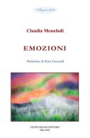 Emozioni di Claudia Messelodi edito da Guido Miano Editore
