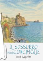 Il sussurro delle conchiglie di Enza Salpietro edito da Arteta Edizioni