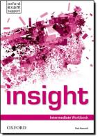 Insight. Intermediate. Workbook. Per le Scuole superiori. Con espansione online edito da Oxford University Press