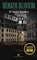 Il caso Kodra. I gialli di Milano di Renato Olivieri edito da Mondadori