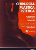 Chirurgia plastica estetica vol.4 di Mario González Ulloa, Rodolphe Meyer, James W. Smith edito da Piccin-Nuova Libraria