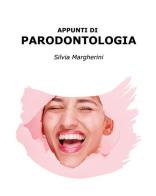 Appunti di parodontologia di Silvia Margherini edito da Youcanprint