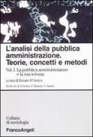 L' analisi della pubblica amministrazione. Teorie, concetti, metodi vol.1 edito da Franco Angeli