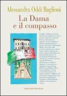 La dama e il compasso di Alessandra Oddi Baglioni edito da Gangemi Editore