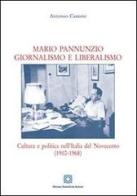 Mario Pannunzio. Giornalismo e liberalismo di Antonio Cardini edito da Edizioni Scientifiche Italiane
