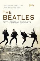 The Beatles. Fatti, canzoni, curiosità di Guido Michelone, Corrado Rizza edito da Edizioni Theoria