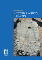 Il sistema mantico ittita KIN di Livio Warbinek edito da Firenze University Press