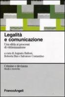 Legalità e comunicazione. Una sfida ai processi di vittimizzazione edito da Franco Angeli