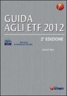 Guida agli ETF 2012 edito da Le Fonti