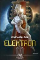 Elektron di Cinzia Baldini edito da Linee Infinite