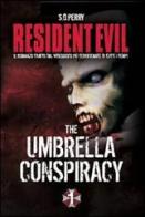 Resident Evil. Umbrella Conspiracy di S. D. Perry edito da Multiplayer Edizioni