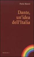 Dante, un'idea dell'Italia di Paola Manni edito da Città Ideale