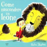 Come nascondere un leone di Helen Stephens edito da Nord-Sud