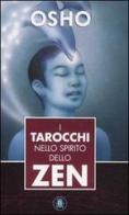 I tarocchi nello spirito dello zen di Osho edito da Lo Scarabeo