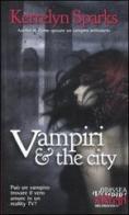 Vampiri & the city di Kerrelyn Sparks edito da Delos Books