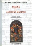Messe e antifone mariane di G. Giacomo Gastoldi edito da Rugginenti