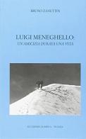 Luigi Meneghello. Un'amicizia durata una vita di Bruno Zanettin edito da Accademia Olimpica
