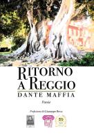 Ritorno a Reggio di Dante Maffia edito da Città del Sole Edizioni