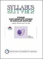 Syllabus efsumb. Post-graduate course in vascular doppler edito da Timeo