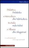 Didattica e intercultura tra Italia e Albania edito da Stilo