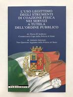 L' uso legittimo degli strumenti di coazione fisica di Adornatoi, D'Ambrosio edito da Italia Press