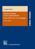 Perché il diritto è una convenzione? Il gioco delle norme e il suo linguaggio di Antonino Rotolo edito da Giappichelli